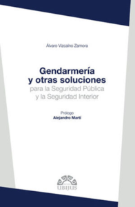 Libro Gendarmería y otras Soluciones para la Seguridad Interior. UBIJUS. 2018.