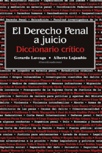 Libro El Derecho Penal a juicio. Diccionario crítico. INACIPE. 2007