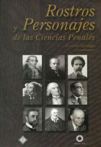Libro Rostros y personajes de las Ciencias Penales. INACIPE. 2006